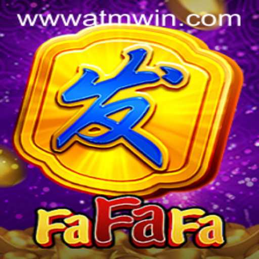 Exploring the Exciting World of FaFaFa and ATMWin PH Login