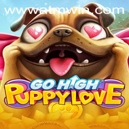 Discover the Enchanting World of GoHighPuppyLove: A Journey Through Adventure and Connection