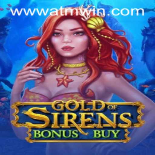 Discover the Thrills of GoldofSirensBonusBuy: An Adventure Awaits
