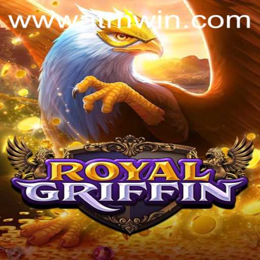 Discovering RoyalGriffin: A Dive into the Fantasy Realm and Rules